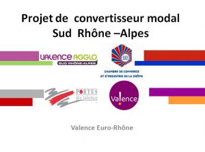 Valence Euro-Rhône entre en phase de démarrage.